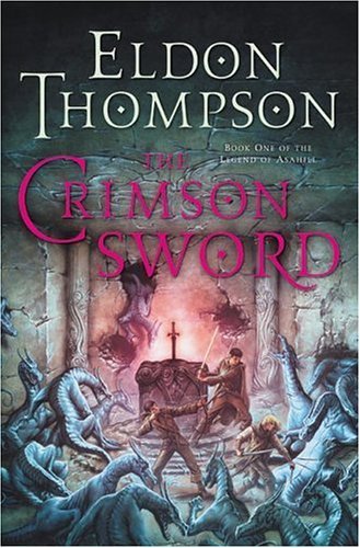 The Crimson Sword : Book One of the Legend of Asahiel