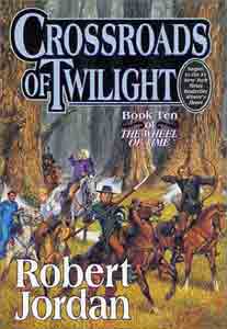 Crossroads of Twilight (The Wheel of Time, Book 10)