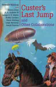 Custer's Last Jump, and Other Collaborations