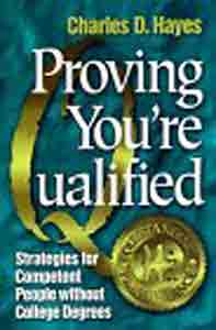 Proving You're Qualified: Strategies for Competent People Without College Degrees
