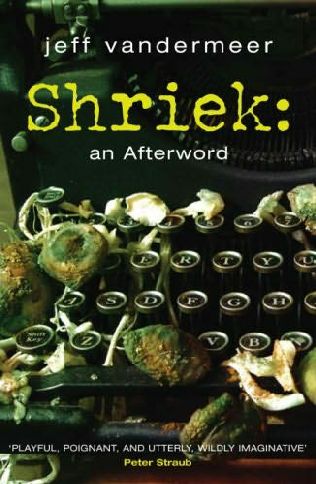 Shriek: An Afterword