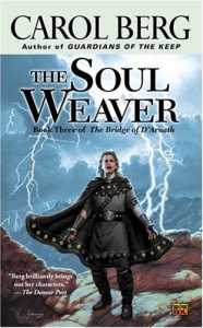 The Soul Weaver : Book Three of the Bridge of D'Arnath