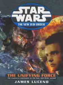 The Unifying Force (Star Wars: The New Jedi Order, Book 19)